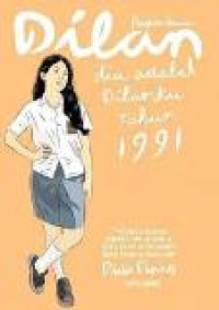 Image of DILAN = DIA ADALAH DILANKU TAHUN 1991