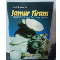 Image of JAMUR SAUS TIRAM =  BUDIDAYA DAN PELUANG USAHA