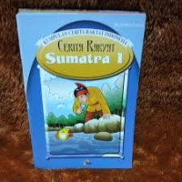 Image of Kumpulan Cerita Rakyat Indonesia : Cerita Rakyat Sumatra 1