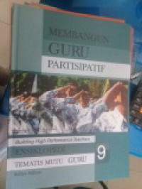 Image of MEMBANGUN GURU PARTISIPATIF 
ENSIKLOPEDIA TEMATIS MUTU GURU