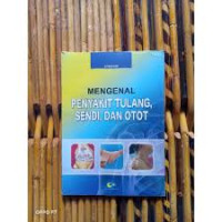 Image of MENGENAL PENYAKIT TULANG SENDI DAN OTOT