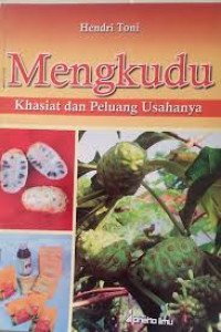 Image of MENGKUDU KHASIAT DAN PELUANG  USAHA NYA